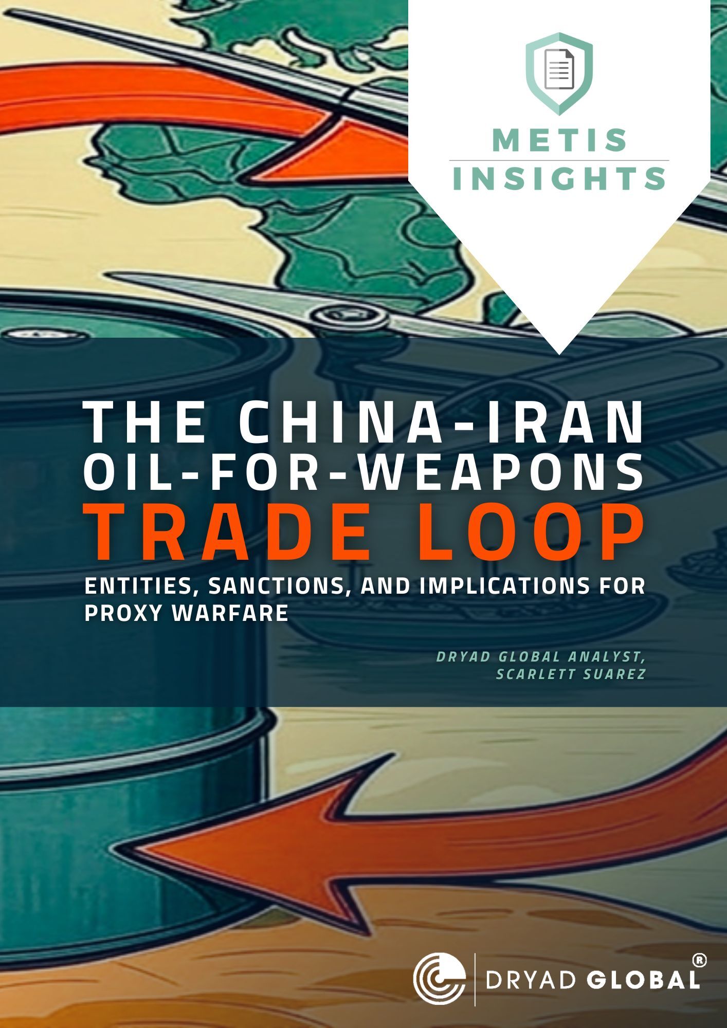 Metis Insights China–Iran Oil-for-Weapons Trade Loop